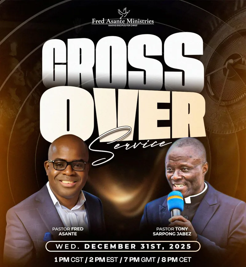 Flyer: Cross Over Service with Pastor Fred Asante and Pastor Tony Sarpong Jabez, Wednesday 31 December 2025 at 2:00 PM Eastern